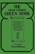 The Negro Motorist Green Book Compendium - Hardcover