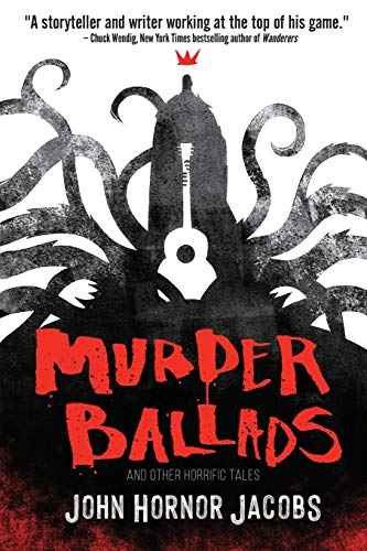Murder Ballads and Other Horrific Tales - Paperback