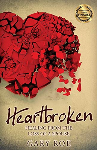 Heartbroken: Healing from the Loss of a Spouse - Paperback