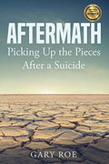 Aftermath: Picking Up the Pieces After a Suicide - Paperback