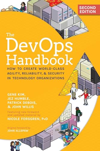The Devops Handbook, 2nd Edition: How to Create World-Class Agility, Reliability, & Security in Technology Organizations - Paperback