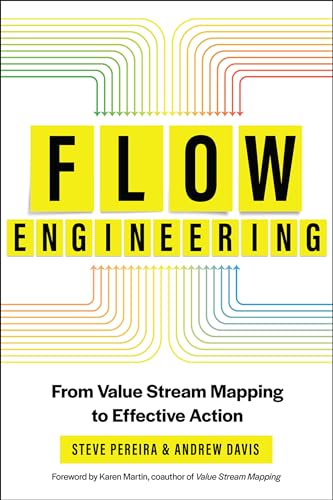 Flow Engineering: From Value Stream Mapping to Effective Action - Paperback