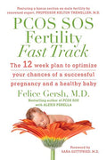 PCOS SOS Fertility Fast Track: The 12-week plan to optimize your chances of a successful pregnancy and a healthy baby - Paperback