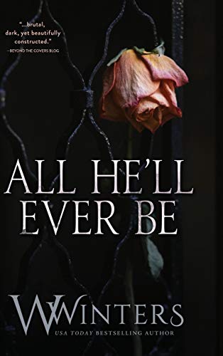 All He'll Ever Be - Hardcover