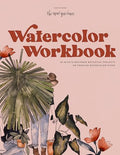 Watercolor Workbook: 25 Beginner Botanical Projects on Premium Watercolor Paper - Paperback
