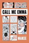 Call Me Emma: One Chinese Girl Finds Her Way in America - Paperback