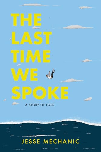 The Last Time We Spoke: A Story of Loss - Paperback