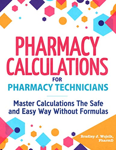 Pharmacy Calculations for Pharmacy Technicians - Paperback