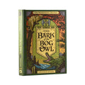 The Bark of the Bog Owl - Hardcover