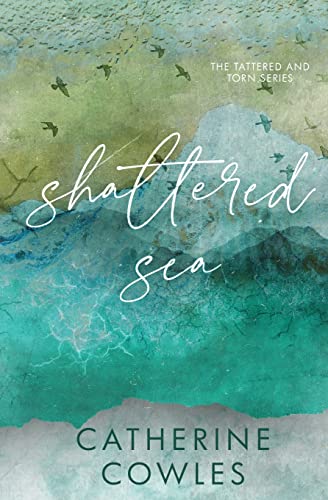 Shattered Sea: A Tattered & Torn Special Edition - Paperback