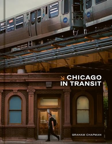 Chicago in Transit - Hardcover