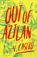 Out of Aztlan - Paperback