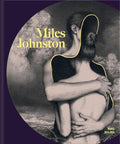 Miles Johnston: Works 2016-2024 - Hardcover
