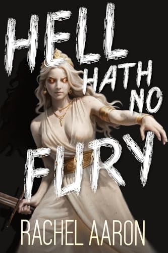 Hell Hath No Fury: Urban Fantasy Action with Witches and Demons - Paperback