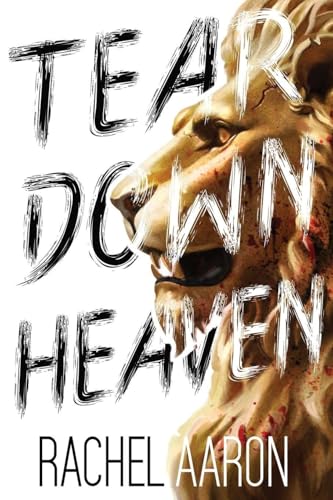 Tear Down Heaven: Urban Fantasy Action with Witches and Demons - Paperback