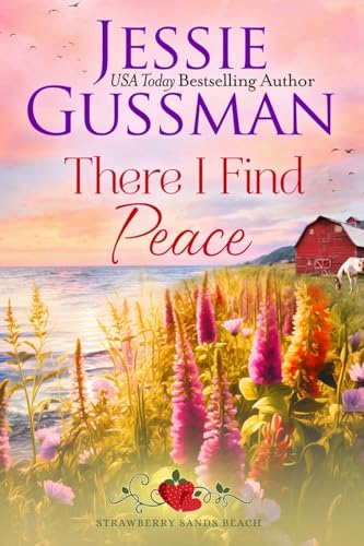 There I Find Peace (Strawberry Sands Beach Romance Book 2) (Strawberry Sands Beach Sweet Romance) - Paperback