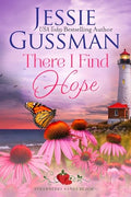 There I Find Hope (Strawberry Sands Beach Romance Book 6) (Strawberry Sands Beach Sweet Romance) - Paperback