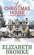 The Christmas House: A Hickory Grove Novel - Paperback