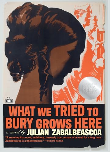 What We Tried to Bury Grows Here - Hardcover