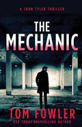 The Mechanic: A John Tyler Thriller - Paperback