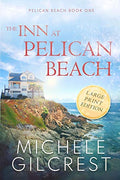 The Inn At Pelican Beach LARGE PRINT (Pelican Beach Book 1) - Paperback