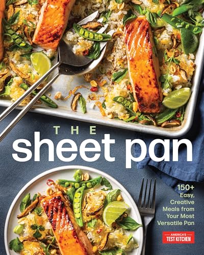 The Sheet Pan: 150+ Easy, Creative Meals from Your Most Versatile Pan - Paperback