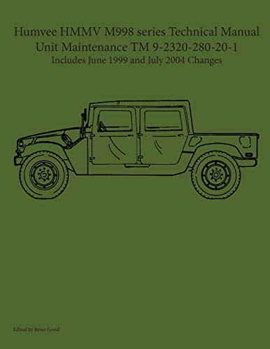 Humvee HMMV M998 series Technical Manual Unit Maintenance TM 9-2320-280-20-1 - Paperback