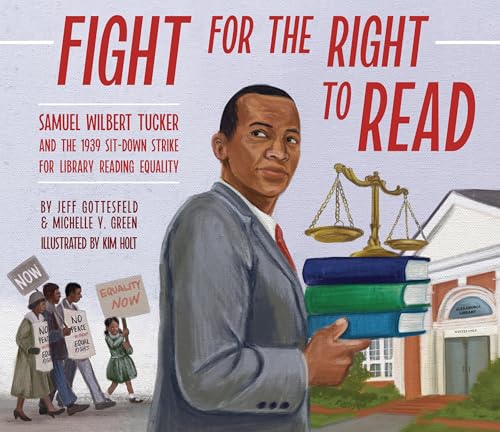 Fight for the Right to Read: Samuel Wilbert Tucker and the 1939 Sit-Down Strike for Library Reading Equality - Hardcover