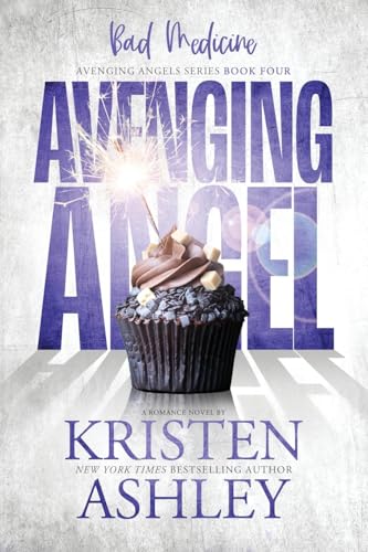 Avenging Angels: Bad Medicine - Paperback