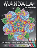 Mandala Color by Number Anti Anxiety Coloring Book for Adult Relaxation - Paperback