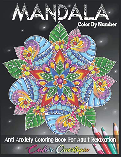Mandala Color by Number Anti Anxiety Coloring Book for Adult Relaxation - Paperback