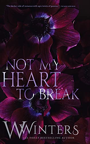 Not My Heart to Break: Merciless World Series Book 3 - Hardcover