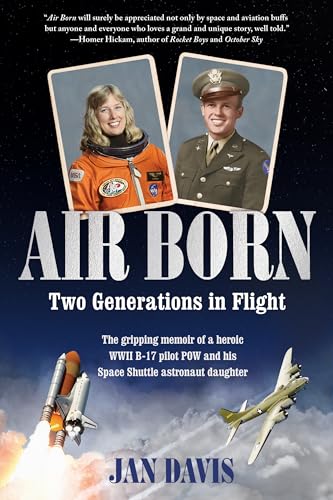 Air Born: Two Generations in Flight - Hardcover