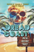Dread Coast: SoCal Horror Tales - Paperback