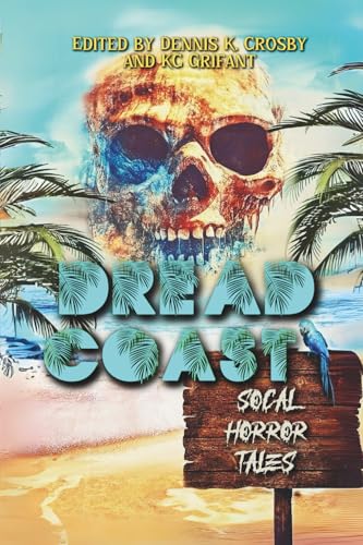 Dread Coast: SoCal Horror Tales - Paperback