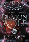Shadow City: Demon Wolf (Complete Series) - Hardcover