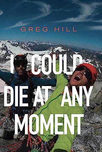 I Could Die at Any Moment - Paperback