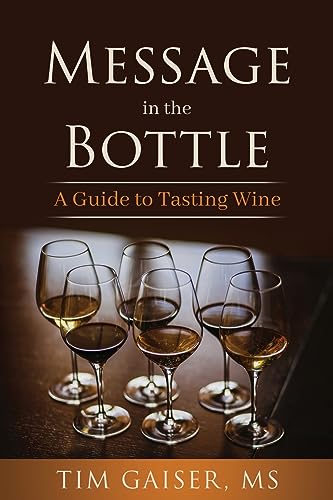 Message in the Bottle: A Guide to Tasting Wine - Paperback