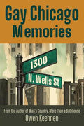 Gay Chicago Memories: 1300 N. Wells - Paperback