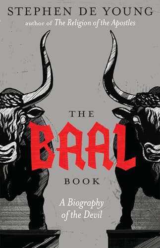 The Baal Book: A Biography of the Devil - Paperback