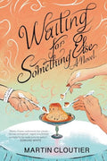 Waiting for Something Else - Paperback