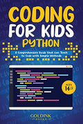 Coding for Kids Python: A Comprehensive Guide that Can Teach Children to Code with Simple Methods - Paperback