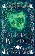 Alpha's Burden - Paperback