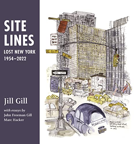 Site Lines: Lost New York, 1954-2022 - Hardcover