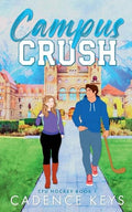 Campus Crush: A Steamy College Hockey Romance - Paperback