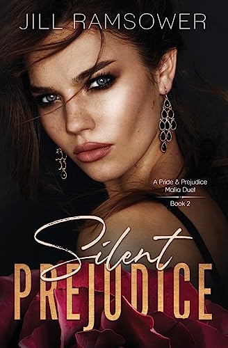 Silent Prejudice: A Pride and Prejudice Mafia Duet - Paperback