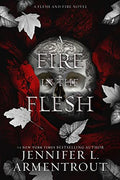 A Fire in the Flesh: A Flesh and Fire Novel - Hardcover