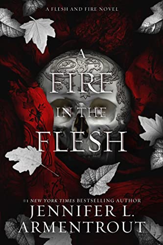 A Fire in the Flesh: A Flesh and Fire Novel - Hardcover