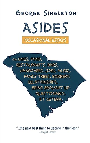 Asides: Occasional Essays on Dogs, Food, Restaurants, Bars, Hangovers, Jobs, Music, Family Trees, Robbery, Relationships, Being Brought Up Questionabl - Paperback