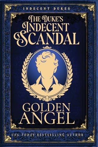 The Duke's Indecent Scandal - Paperback